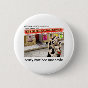 Badge Rond 5 Cm T-shirts et Cadeaux Drôles de Vache Matinée Film E