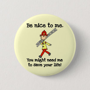 Badge Rond 5 Cm T-shirts et Cadeaux Sois Gentil avec les Pompiers