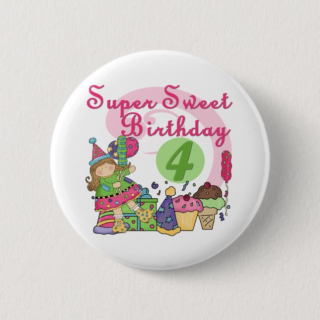 Badge Rond 5 Cm T-shirts et cadeaux Super Sweet 4e anniversaire (Devant)