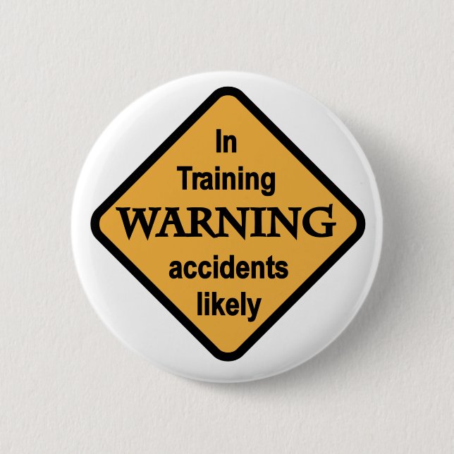 Badge Rond 5 Cm T-shirts probables et cadeaux d'accidents (Devant)