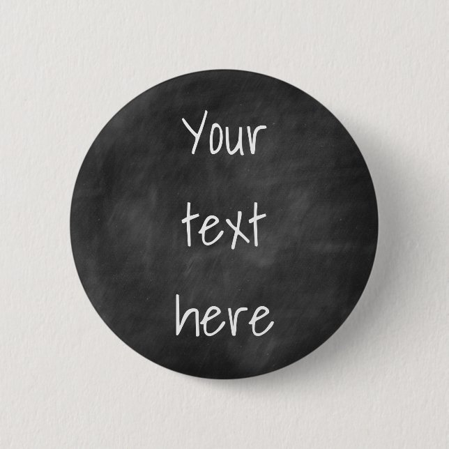 Badge Rond 5 Cm Tableau noir - Votre texte - Bouton personnalisé (Devant)