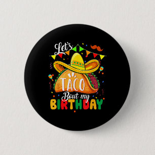 Badge Rond 5 Cm Taco À propos de mon anniversaire Funny Cinco De M