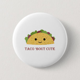 Badge Rond 5 Cm Taco Bout Cute Kawaii Taco