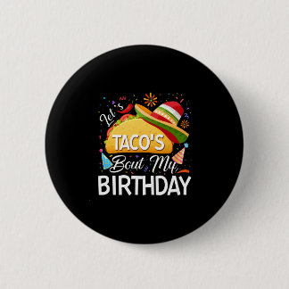 Badge Rond 5 Cm Taco 'Bout My Birthday Cinco De Mayo Tacos