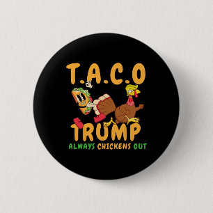 Badge Rond 5 Cm Taco Drôle Trump Toujours Abandonne T.a.c.o 6