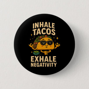 Badge Rond 5 Cm Taco, Mardi Méditation de pleine conscience Sungle