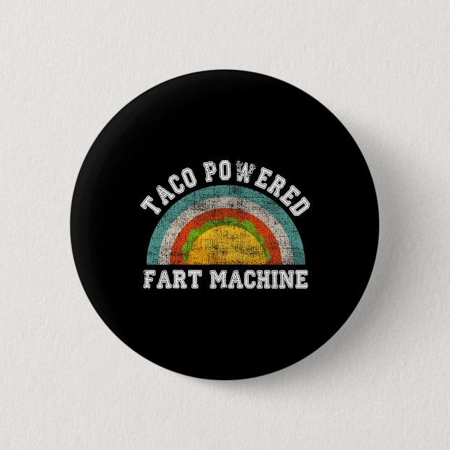 Badge Rond 5 Cm Taco Powered Fart Machine Drôle Cinco De Mayo Adul (Devant)