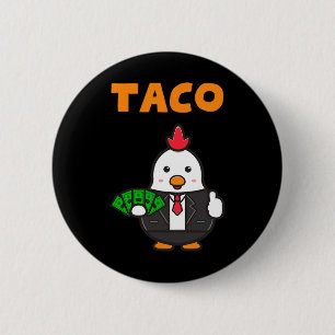 Badge Rond 5 Cm Taco Trump Épouse Toujours Les Drôle Fantastiques