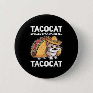 Badge Rond 5 Cm Tacocat Écrit À L'Arrière Est Tacocat Chat Et Taco