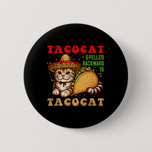 Badge Rond 5 Cm Tacocat Écrits Ckwards Tacos Et Cats Cinco De Ma
