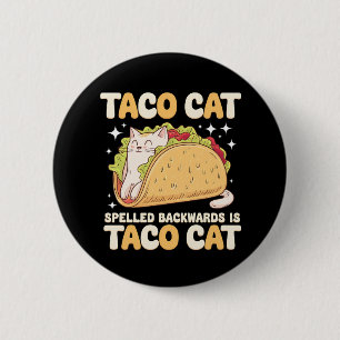 Badge Rond 5 Cm Tacocat Épelé à l'envers Taco Cat Mexicain