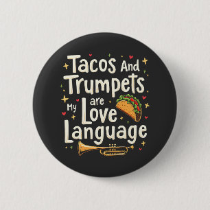 Badge Rond 5 Cm Tacos et trompettes sont ma langue d'amour Mexique