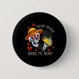 Badge Rond 5 Cm Tacos Jamais cassé Mon Coeur Cinco De Mayo Party S