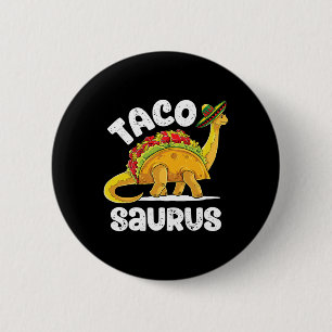 Badge Rond 5 Cm Tacosaurus Taco Dinosaur T Rex Funny Cinco De Mayo