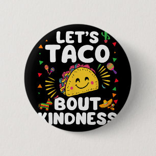 Badge Rond 5 Cm Tacoublabla de gentillesse Cinco De Mayo Mignon Me