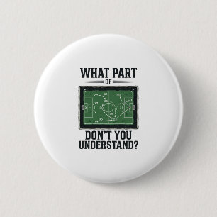 Badge Rond 5 Cm Tactiques de football drôles Conception de chemise