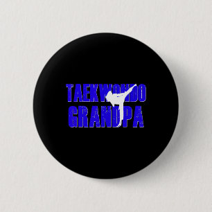 Badge Rond 5 Cm Taekwondo Grand-père Papa Shirt Tae Kwon Do Girl G