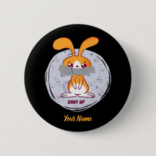 Badge Rond 5 Cm Tais-toi Lapin Drôle Design de Bande Dessinée Sarc