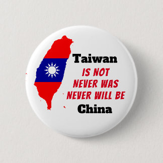 Badge Rond 5 Cm Taïwan n'est pas la Chine