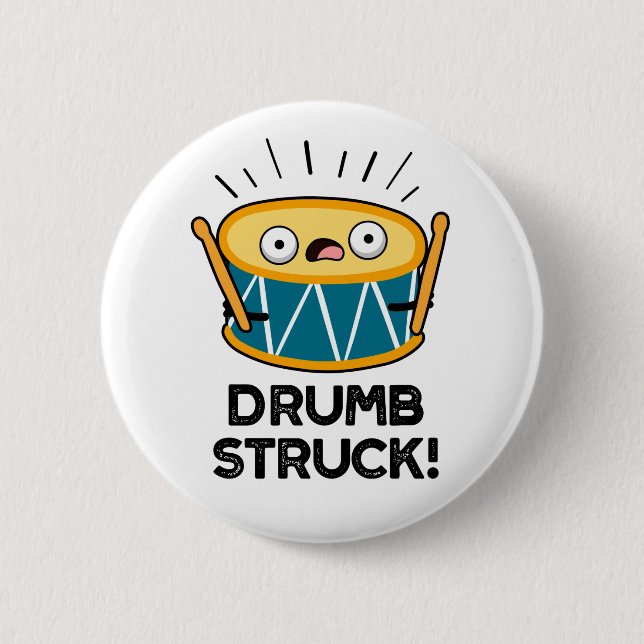 Badge Rond 5 Cm Tambour Frappé Funny Drummer Drum Pun (Devant)