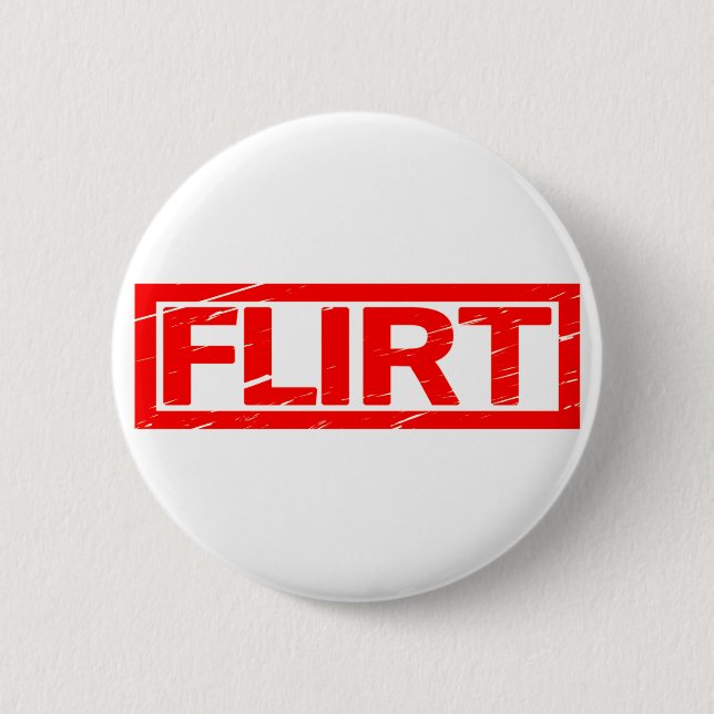 Badge Rond 5 Cm Tampon de flirt (Devant)