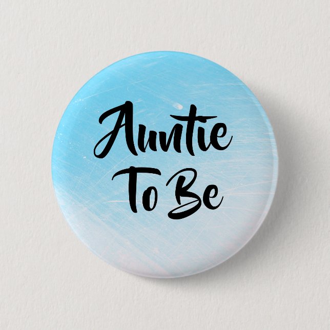 Badge Rond 5 Cm Tante à être Baby shower Boutons (Devant)