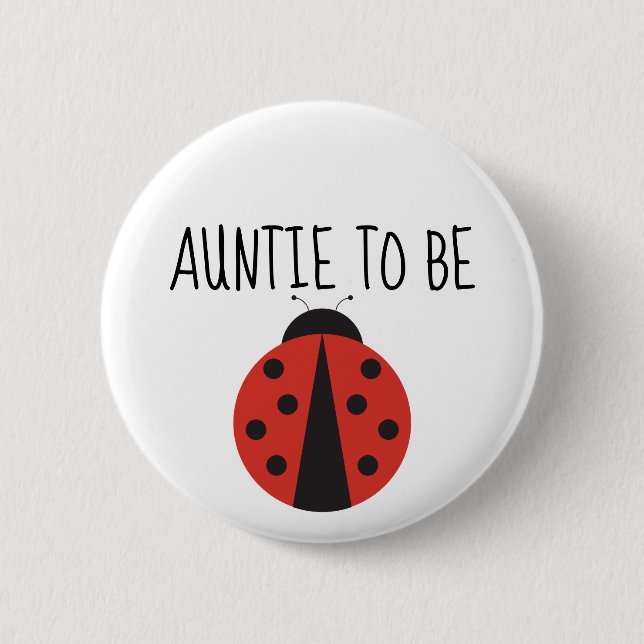 Badge Rond 5 Cm Tante à être bouton pour le baby shower ladybug (Devant)
