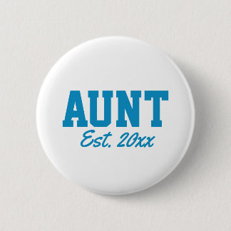 Badge Rond 5 Cm "Tante - date est" nouveauté