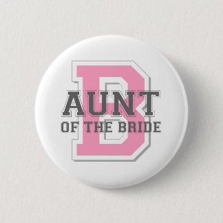 Badge Rond 5 Cm Tante de l'acclamation de jeune mariée