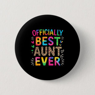 Badge Rond 5 Cm Tante drôle officiellement tante toujours dicton c