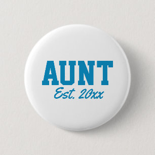 Badge Rond 5 Cm "Tante - est. date" nouveauté