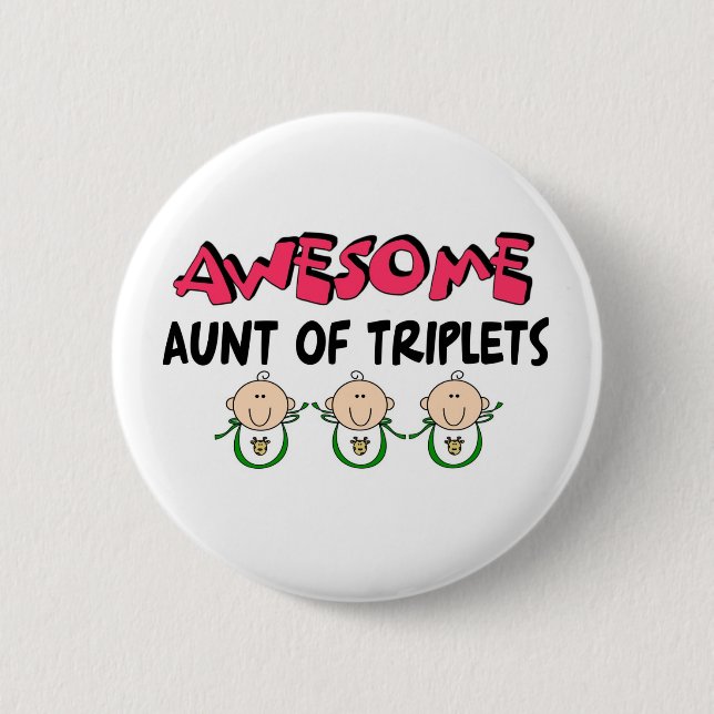 Badge Rond 5 Cm Tante IMPRESSIONNANTE des TRIPLETS (Devant)