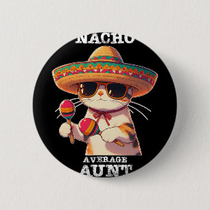 Badge Rond 5 Cm Tante moyenne nacho drôle Cinco De Mayo mexicaine