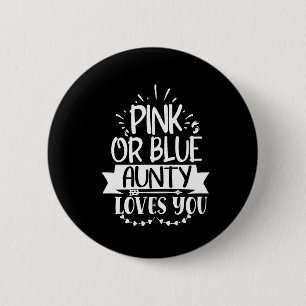 Badge Rond 5 Cm tante rose ou bleue vous aime