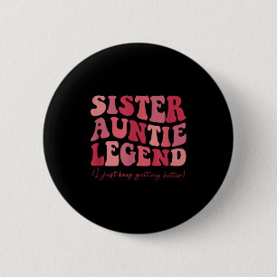 Badge Rond 5 Cm Tante Sœur Légende Groovy Drôle Tantes Cool Clu