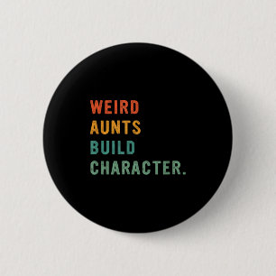 Badge Rond 5 Cm Tantes Bizarres Forment le Caractère Rétro Drôle T