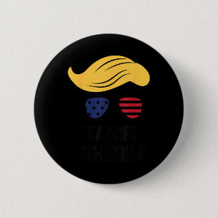 Badge Rond 5 Cm Tarif du shérif du président Trump