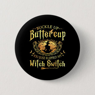 Badge Rond 5 Cm Tasse À Beurre, Tu Viens De Flipper Ma Sorcière