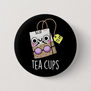 Badge Rond 5 Cm Tasses à thé Bra Funny Puns Dark BG