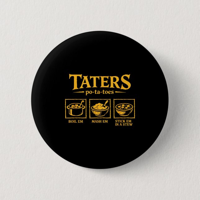 Badge Rond 5 Cm Taters -ta-toes T, Funny Tatoes Ta Toes  (Devant)