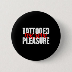 Badge Rond 5 Cm Tatouage Drôle Pour Votre Cadeau De Plaisir Pour T