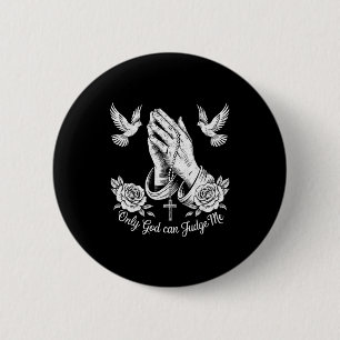 Badge Rond 5 Cm Tatouages chrétiens Seul Dieu peut me juger Prière