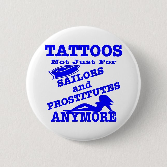 Badge Rond 5 Cm Tatouages pas simplement pour des marins et des (Devant)