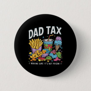 Badge Rond 5 Cm Taxer s'assurer que ce n'est pas du poison Fête de