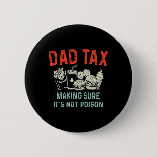 Badge Rond 5 Cm Taxer s'assurer que ce n'est pas du poison Fête de