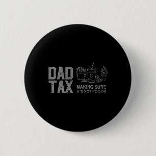 Badge Rond 5 Cm Taxer s'assurer que ce n'est pas du poison Fête de