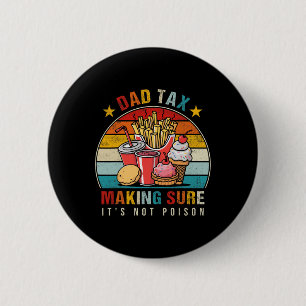 Badge Rond 5 Cm Taxes pour s'assurer que ce n'est pas du poison 5