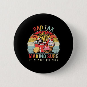 Badge Rond 5 Cm Taxes pour s'assurer que ce n'est pas du poison 9