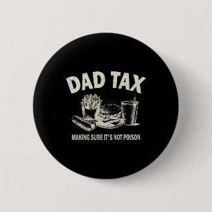Badge Rond 5 Cm Taxes pour s'assurer que ce n'est pas du poison. F