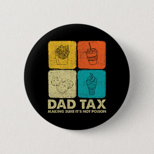 Badge Rond 5 Cm Taxes s'assurer que ce n'est pas du poison Fête de